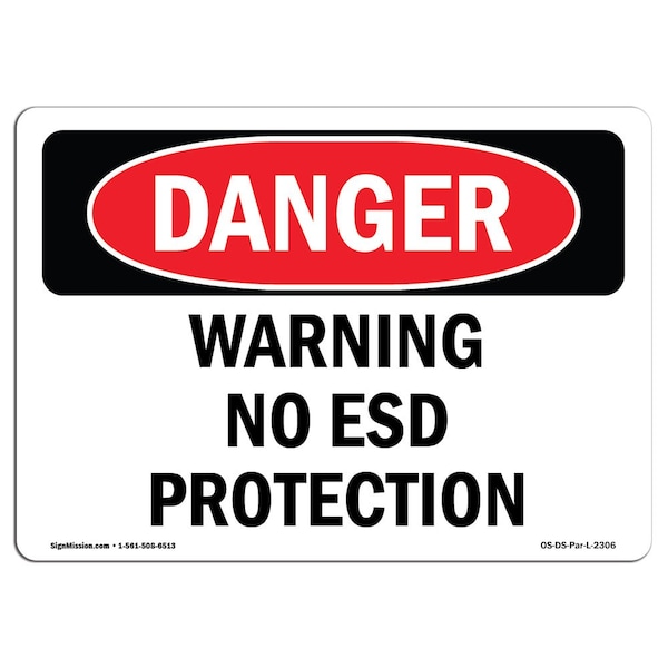 OSHA Danger Sign, Warning No ESD Protection, 18in X 12in Aluminum, 18" W, 12" H, Landscape